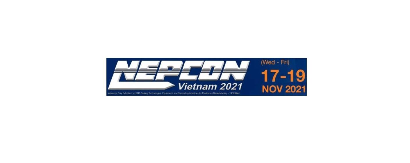 Triển lãm NEPCON hoãn đến 17-19 tháng 11 năm 2021